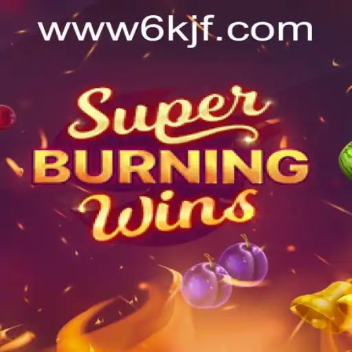 SuperBurningWins: A New Twist on Classic Gaming